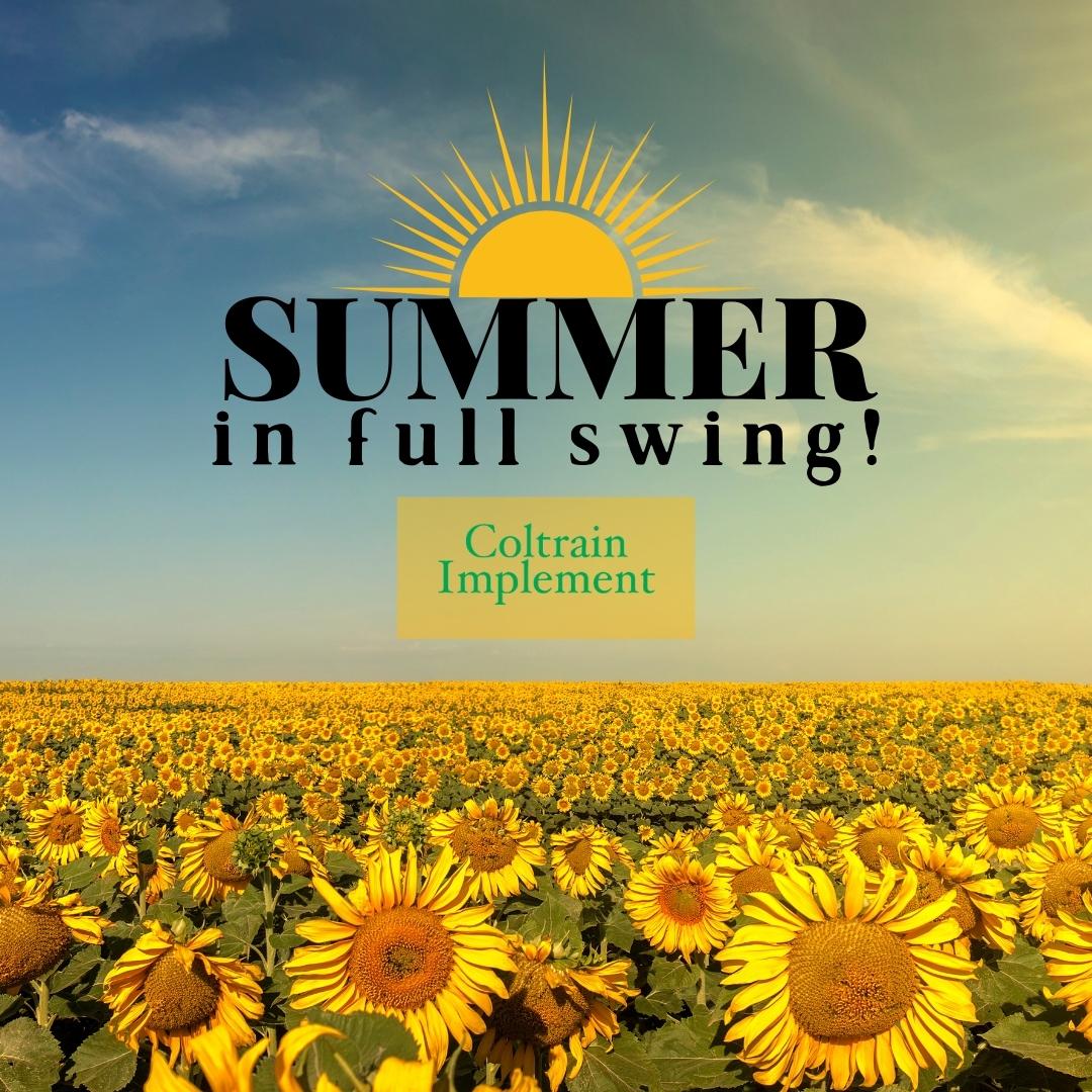 Summer in Full Swing - Coltrain Implement